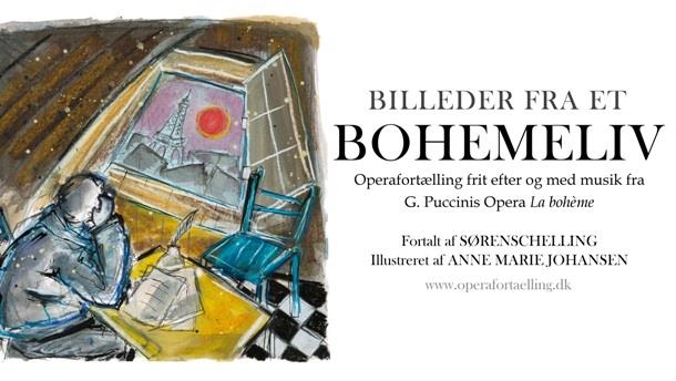 Billeder fra et Bohemeliv - en Operafortælling