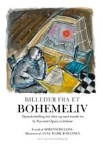 Billeder fra et Bohemeliv - en Operafortælling