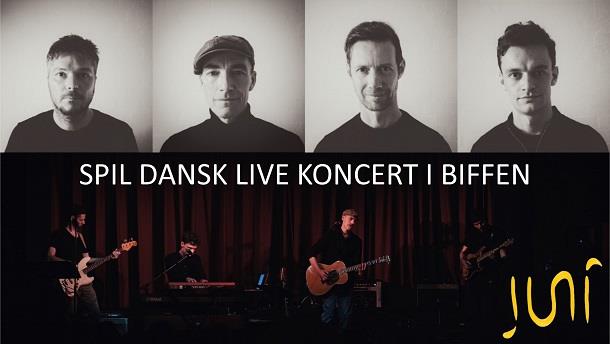 Juni: Spil Dansk live koncert i Biffen