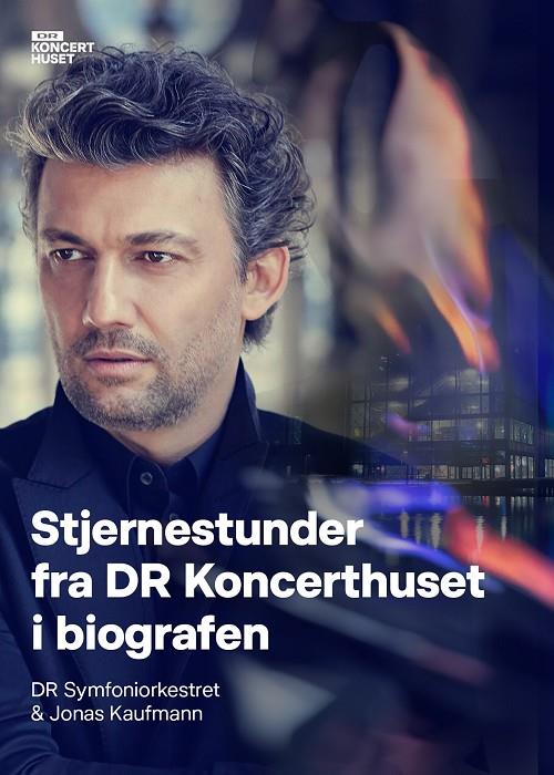 DR Symfoniorkestret og Jonas Kaufmann